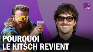 Ce Que Cache Le Grand Retour Du Kitsch