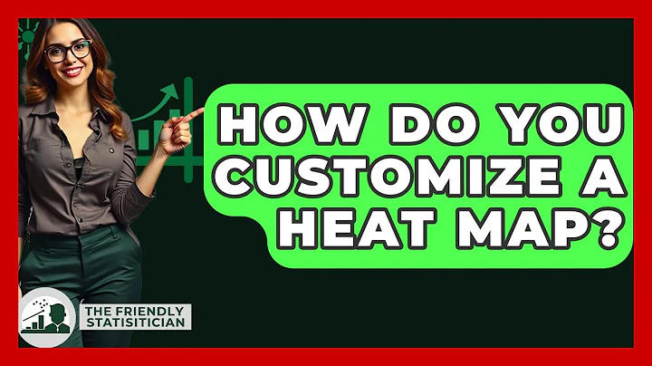 How Do You Customize A Heat Map? - The Friendly Statistician