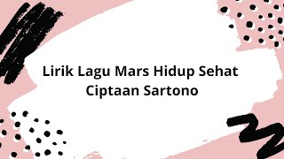 Lirik Lagu Mars Hidup Sehat Kelas 5 Tema 3 Subtema 1 Pembelajaran 2