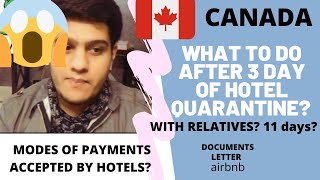 WHAT TO DO AFTER 3 DAYS HOTEL QUARANTINE CANADA DOCUMENTS & BOOKINGS PAYMENT MODES ACCEPTED-HOTELS