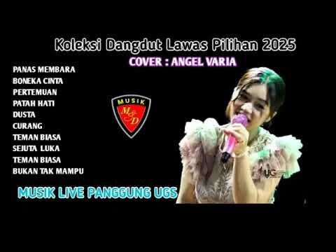 Koleksi DANGDUT LAWAS PILIHAN 2025 - Cover Angel Varia, Musik Live Panggung UGS