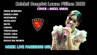 Koleksi DANGDUT LAWAS PILIHAN 2025 - Cover Angel Varia, Musik Live Panggung UGS