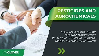 Registering pesticide or agrochemical or finding a distributor What`s first (UA, GE, RU, BY, KZ)