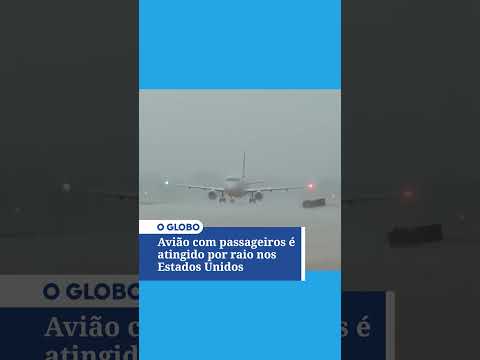 Vídeo: O avião foi atingido por um raio?