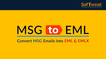 SoftTweak MSG to EML - Batch Convert MSG to EML Format