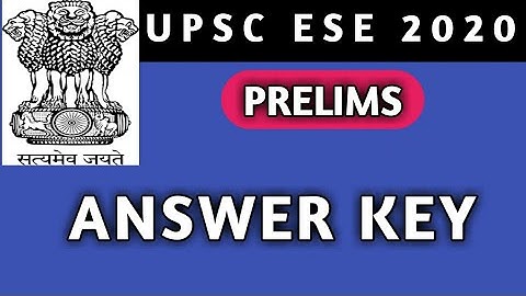UPSC ESE 2020 Prelims Paper 1 & 2 Answer Keys and Solution from All Coaching held on 5th Jan 2020