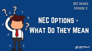 NEC3 & 4 Main Options - What Do They Mean?