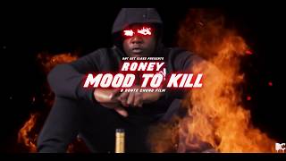 Roney - Mood To Kill (Official Video)