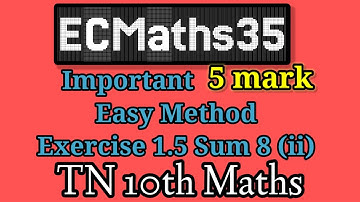 10th maths exercise 1.5 sum8(ii) | tn sslc maths @ECMaths35 
