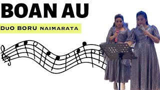 LIVE DUO BORU NAIMARATA - BOAN AU | Nena’s Diary