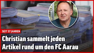 Christian sammelt jeden Artikel rund um den FC Aarau | Wir sind Blick