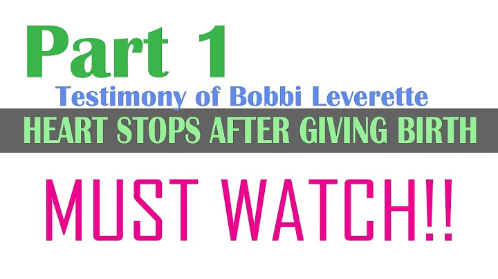 Part 1 Testimony Bobbie Leverette Heart Stops Afte...