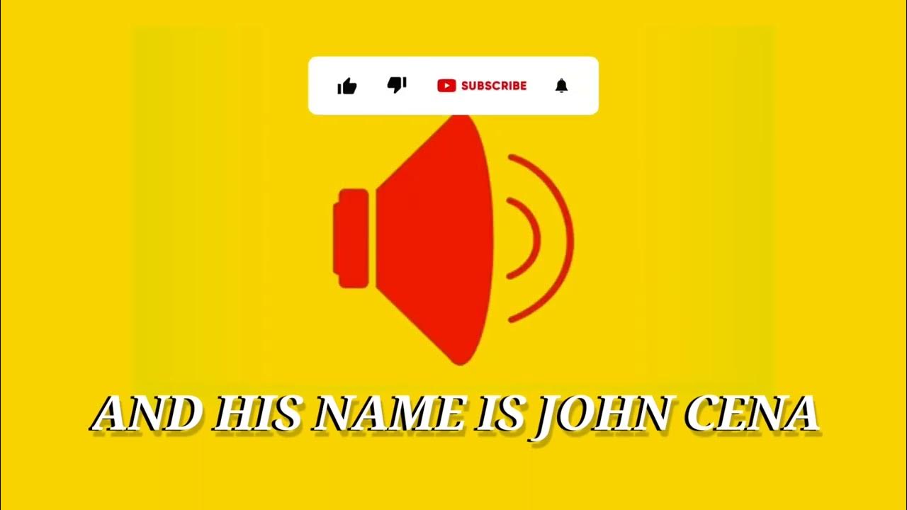 And His Name Is John Cena Sound Effect And his name is John Cena sound effect - YouTube