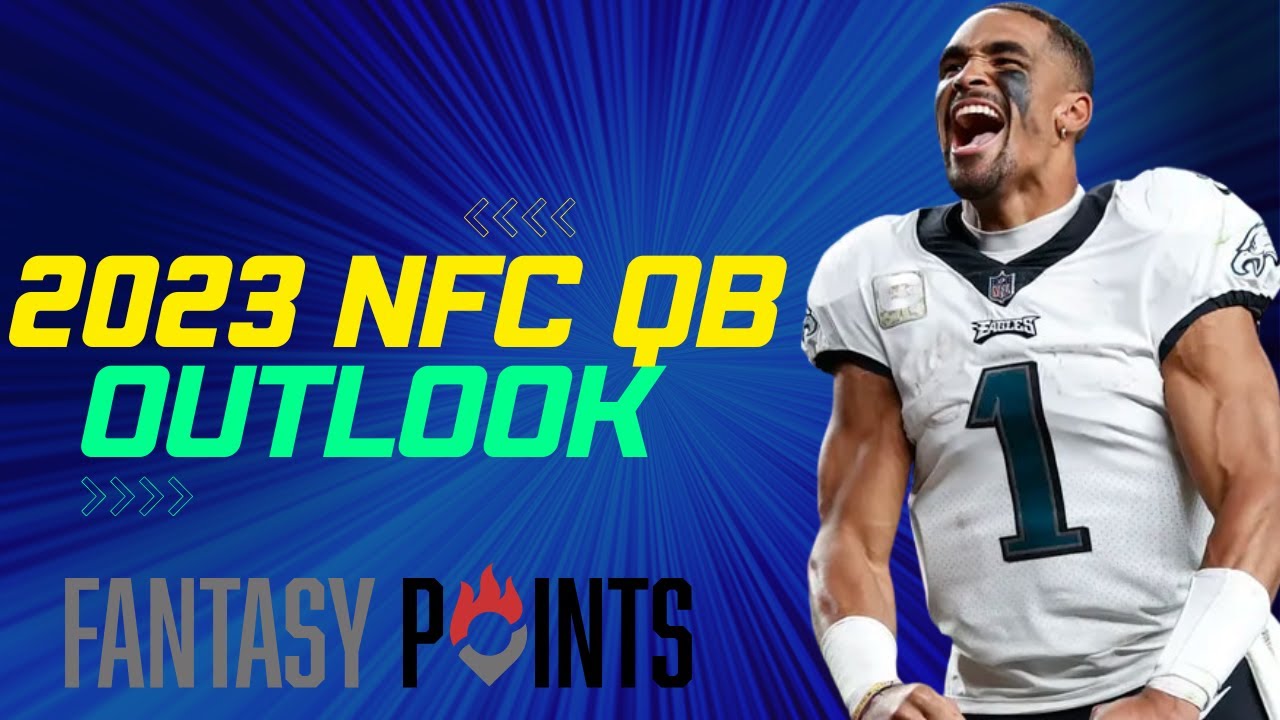 Fantasy Points NFC Quarterback Outlook 2023 TwoPoint Stance YouTube