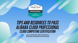 Alibaba Professional Cloud Computing - Tips and Resources to Pass the Exam