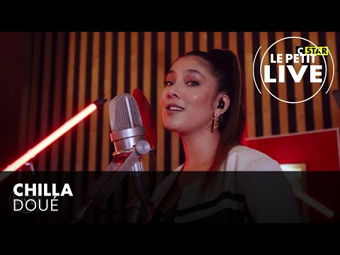 Chilla interprète 'Doué'
