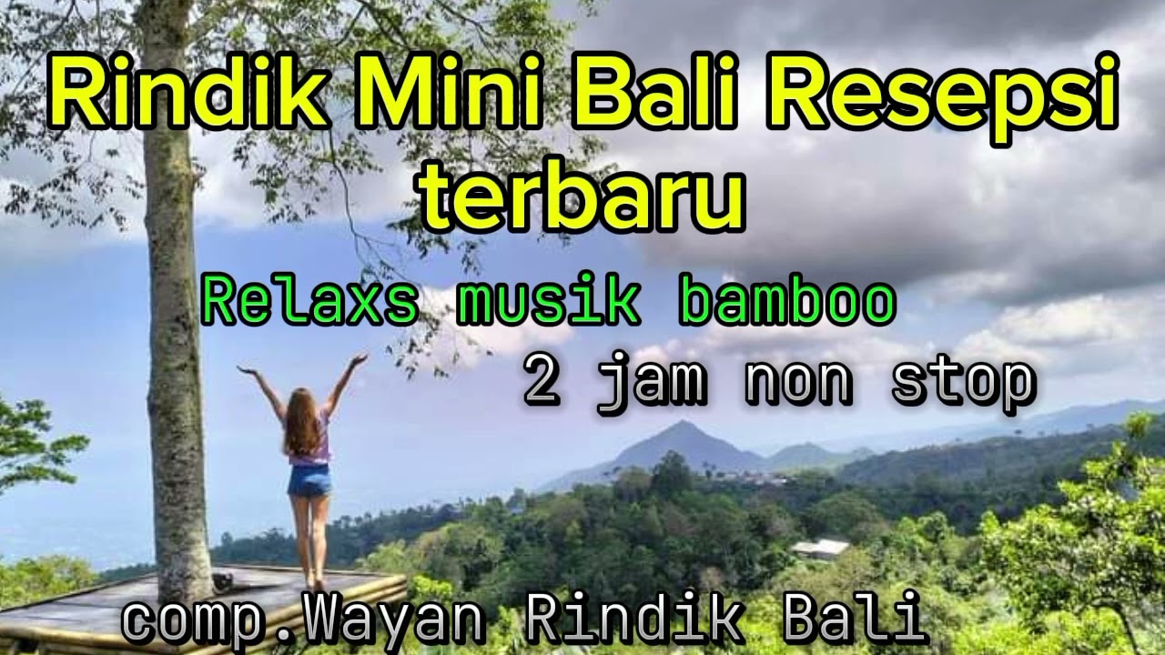 Rindik Bali Resepsi//Terbaru//Non Stop//Rindik Penyejuk Hati//Relaxs//@Wayan Rindik Bali