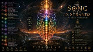 THE SONG OF THE 12 STRANDS Awakening the Blueprint