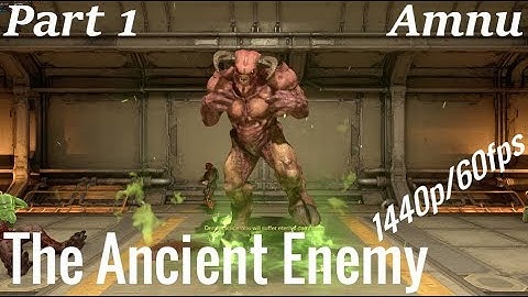 Doom SnapMap - The Ancient Enemy - Part 1 - 1440p/60fps