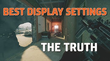 The Truth About Display Settings | Rainbow Six Siege