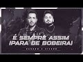 Sandro e Cícero - É Sempre Assim (Para De Bobeira)