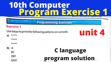 program exercise 1 unit 4 10th computer , use loops to print the following pattern on console.