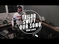 Tailor Swift - Our song drum cover - барабаним в самоизоляции дальше