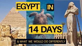 14 Day Egypt Itinerary 🇪🇬 | The Ultimate Egypt Travel Guide: Cairo, Luxor & Marsa Alam #egypt