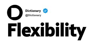 Flexibility Synonyms | Similar Words  Details