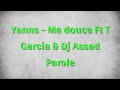 Yanns Ma Douce Ft T Garcia Dj Assad Parole mp3
