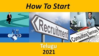 How To Start a Recruitment Agency I Telugu I Staffing Agency