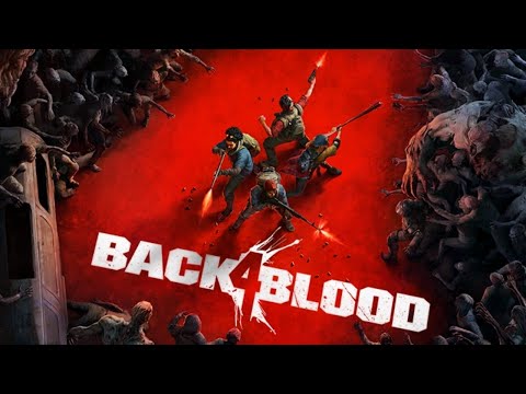 Back 4 Blood | กลับซอมบี้