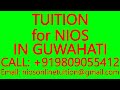 TUITION for NIOS IN GUWAHATI- SECONDARY &amp; SENIOR SECONDARY- MATHEMATICS, SCIENCE, PHYSICS, CHEMISTRY