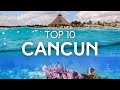 Top 10 Things to do in Cancun Mexico