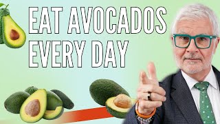 Why You SHOULD Eat an Avocado Every Day & My Favorite Ways To Eat Avocados | Dr. Steven Gundry