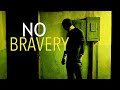 No Bravery | Multifandom