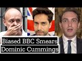 Biased BBC SMEARS Dominic Cummings