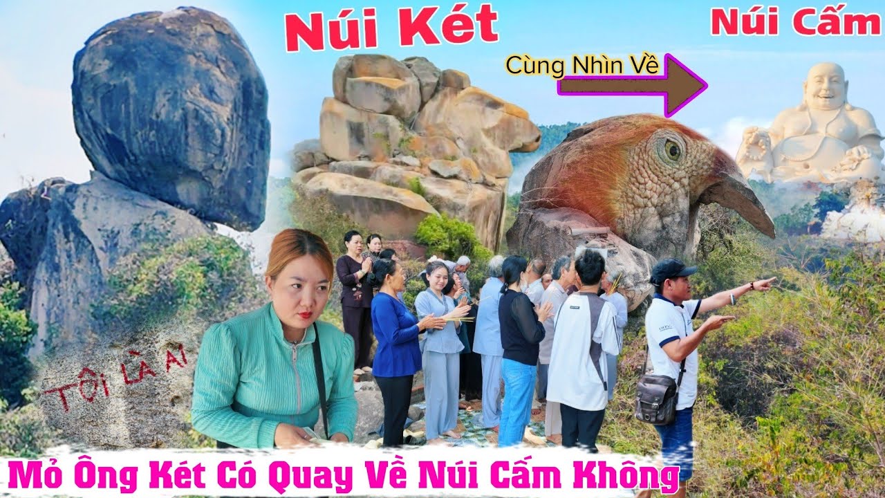 Mỏ Ông Két có thật sự quay về Núi Cấm không lộ nhiều tảng đá hình thù lạ kì