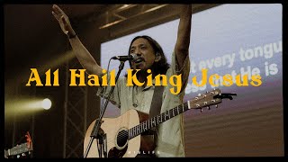 All Hail King Jesus - Jeremy Riddle  | His Life Worship