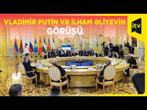 Prezident İlham Əliyev və Vladimir Putin arasında ikitərəfli görüş - CANLI