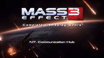 Mass Effect 3 Complete Gameplay Score - N7: Communication Hub