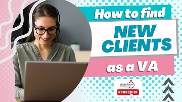 How to Find New Clients as a Virtual Assistant