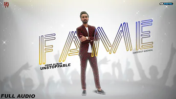 Fame : Hardeep Grewal (Audio Song) New Punjabi Song | Latest Punjabi Songs 2019