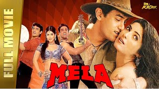 आमिर खान और ट्विंकल खन्ना की सुपरहिट फिल्म मेला। MELA Full Movie | FULL HD 1080p | B4U Kadak