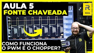 Aula 5 Fonte Chaveada - Como Funciona o PWM e o Transformador Chopper na SMPS? Eletronica Facil
