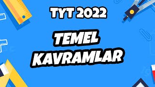 Temel Kavramlar Tyt Matematik 2022 Ş