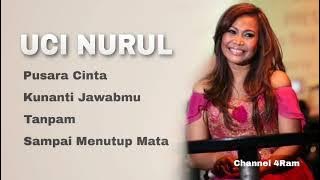 UCI NURUL , The Very Best Of : Pusara Cinta - Kunanti Jawabmu - Tanpamu - Sampai Menutup Mata