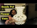 Make a flower vase with beads / Beads Pot / Diy flower pot