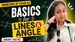 Basics for Lines and Angles | knowledge by Palak | Maths |
