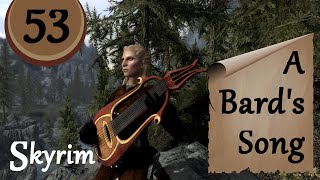 Let's Play Skyrim - A Bard's Song - Episode 53